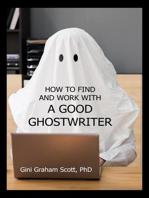 cover image of How to Find and Work with a Good Ghostwriter